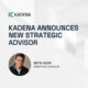 Kadena anuncia a Nitin Gaur como asesor