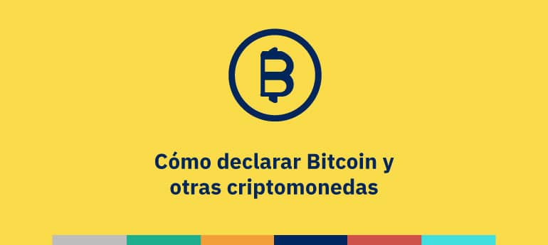 Cómo declarar Bitcoin y otras criptomonedas [Actualizado 2021]