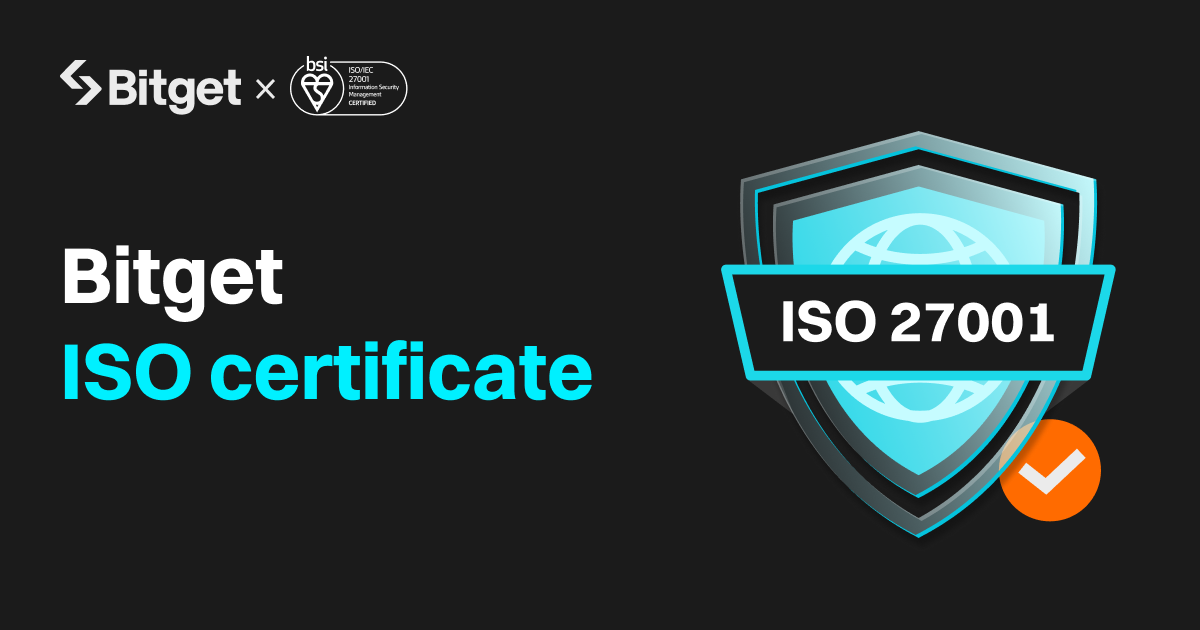 Bitget obtiene la certificación ISO 27001:2022, reforzando la transparencia y la seguridad