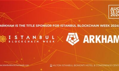 La Semana Blockchain de Estambul revela a Arkham como patrocinador principal