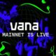 Vana mainnet goes live, VANA token faces market volatility as iDEGEN soars above $5.8M